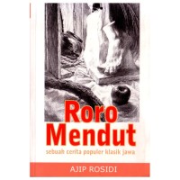 Roro Mendut sebuah cerita populer klasik jawa