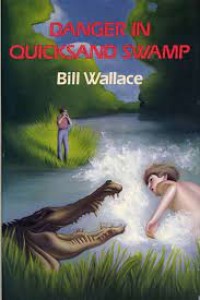 DANGER IN QUICKSAND SWAMP