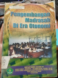 pengembangan madrasah di era otonomi