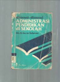 Dimensi Dimensi Administrasi Pendidikan Di sekolah