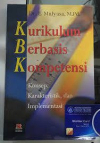 Kurikulum Berbasis Kompetensi : Konsep, Karakteristik, Dan Implementasi